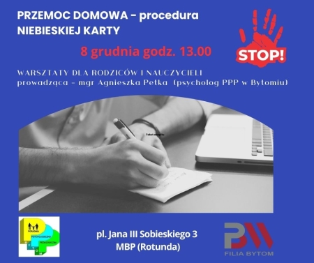 8 grudnia   warsztaty dla Rodziców i Nauczycieli: Przemoc domowa - procedura niebieskiej k